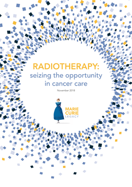 Radiotherapy: Seizing the Opportunity in Cancer Care