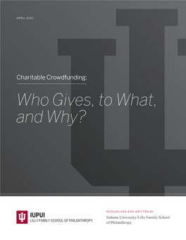 Charitable Crowdfunding: Who Gives, to What, and Why?
