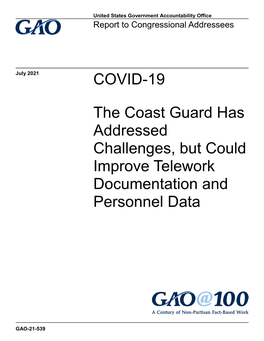 GAO-21-539, COVID-19: the Coast Guard Has Addressed Challenges