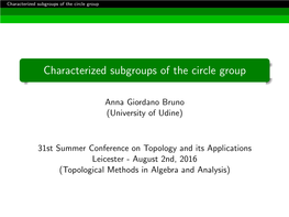 Characterized Subgroups of the Circle Group