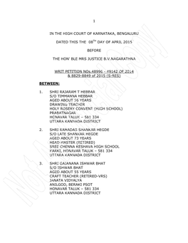 1 in the High Court of Karnataka, Bengaluru Dated This the 08Th Day of April 2015 Before the Hon' Ble Mrs Justice B.V.Nagarathn