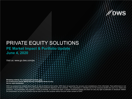 PRIVATE EQUITY SOLUTIONS PE Market Impact & Portfolio Update June 4, 2020