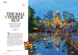 THE BALI TEMPLE RUN Temples in Bali Share the Top Spot on the Must-Visit List with Its Beaches