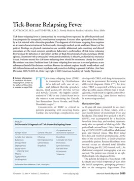 Tick-Borne Relapsing Fever CLAY ROSCOE, M.D., and TED EPPERLY, M.D., Family Medicine Residency of Idaho, Boise, Idaho