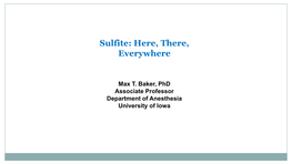Sulfite: Here, There, Everywhere