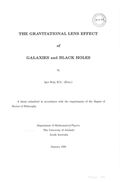 The Gravitational Lens Effect of Galaxies and Black Holes