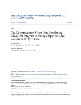 The Construction of Open Data Portal Using DKAN for Integrate to Multiple Japanese Local Government Open Data *Toshikazu Seto 1 , Yoshihide Sekimoto 2