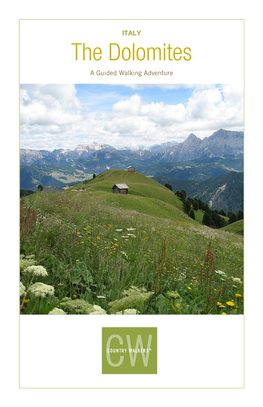 The Dolomites a Guided Walking Adventure