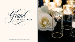 Grand1847.Com | 251.928.9201 | Main Menu GRAND WEDDINGS Engaging Service + Entertaining Spaces + Authentic Gastronomy