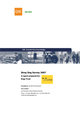 Stray Dog Survey 2007 a Report Prepared For: Dogs Trust