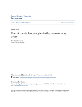 Recruitment of Monocytes to the Pre-Ovulatory Ovary Alex Paige Whitaker Eastern Kentucky University