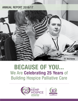 Because of YOU... We Are Celebrating 25 Years of Building Hospice Palliative Care Dr