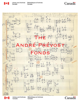 The André Prévost Fonds the ANDRÉ PRÉVOST FONDS