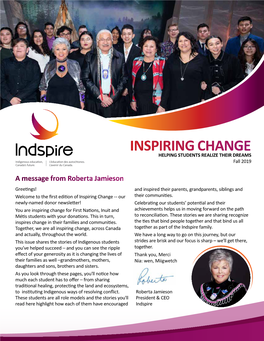 INSPIRING CHANGE HELPING STUDENTS REALIZE THEIR DREAMS Fall 2019