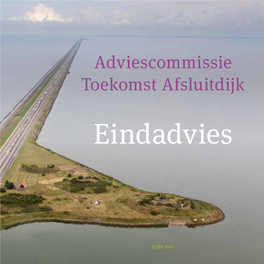 Het Eindadvies Van De Adviescommissie Toekomst Afsluitdijk