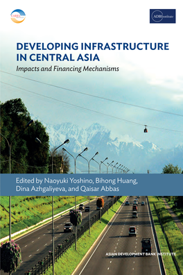 Developing Infrastructure in Central Asia: Impacts and Financing Mechanisms