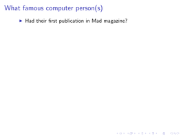 What Famous Computer Person(S)