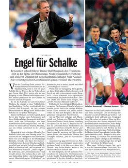 Engel Für Schalke Erstaunlich Schnell Führte Trainer Ralf Rangnick Den Traditions- Club in Die Spitze Der Bundesliga
