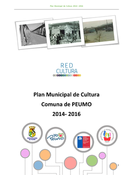 Plan Municipal De Cultura Comuna De PEUMO 2014- 2016