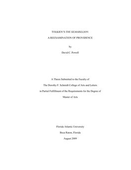 TOLKIEN‟S the SILMARILLION: a REEXAMINATION of PROVIDENCE by David C. Powell a Thesis Submitted to the Faculty of the Dorothy