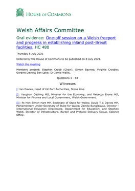 Welsh Affairs Committee Oral Evidence: One-Off Session on a Welsh Freeport and Progress in Establishing Inland Post-Brexit Facilities, HC 480