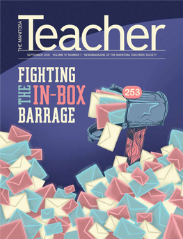 SEPTEMBER 2018 VOLUME 97 NUMBER 1 NEWSMAGAZINE of the MANITOBA TEACHERS’ SOCIETY Living Space Touching Down This Fall