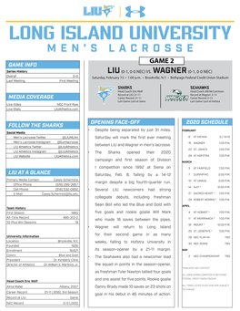 LONG ISLAND UNIVERSITY MEN’S LACROSSE GAME 2 GAME INFO Series History LIU (0-1, 0-0 NEC) VS