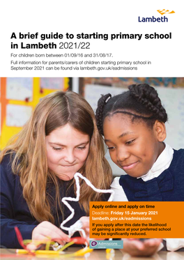 A Brief Guide to Starting Primary School in Lambeth 2021/22 for Children Born Between 01/09/16 and 31/08/17