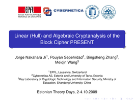 Linear (Hull) and Algebraic Cryptanalysis of the Block Cipher PRESENT