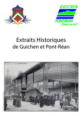 Extraits Historiques De Guichen Et Pont-Réan Conception, Impression : Mairie De Guichen