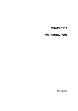 Chapter 1 Introduction Main Report CHAPTER 1 INTRODUCTION