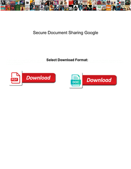Secure Document Sharing Google