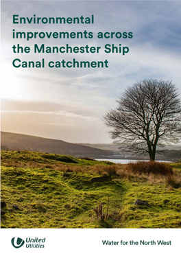 Environmental Improvements Across the Manchester Ship Canal Catchment