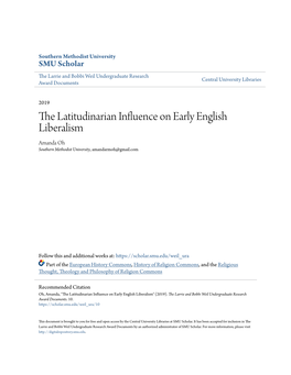 The Latitudinarian Influence on Early English Liberalism Amanda Oh Southern Methodist University, Amandarmoh@Gmail.Com