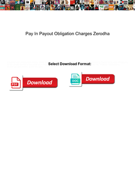 Pay in Payout Obligation Charges Zerodha