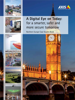 A Digital Eye on Today: for a Smarter, Safer and More Secure Tomorrow Northern Europe Case Studies Book