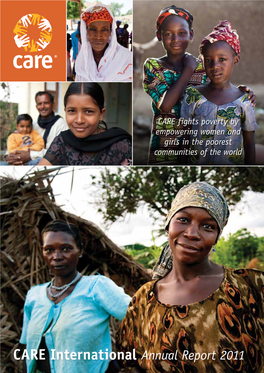 CARE International Annual Report 2011 Contents Our Vision Chapter 1 We Seek a World of Hope, Tolerance and Social Justice, Where Poverty Has Been Overcome and 02