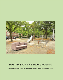 Politics of the Playground: the Spaces of Play of Robert Moses and Aldo Van Eyck Nicolás Stutzin