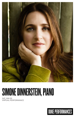 Simone Dinnerstein, Piano Sat, Jan 30 Virtual Performance Simone Dinnerstein Piano