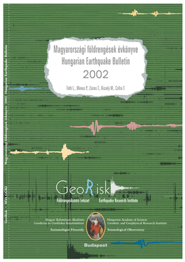 Magyarországi Földrengések Évkönyve Hungarian Earthquake Bulletin 2002