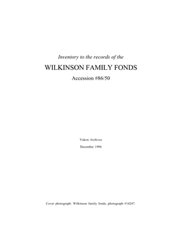 Inventory to the Records of the WILKINSON FAMILY FONDS Accession #86/50