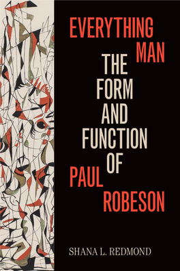 Everything Man Paul Robeson the Form and Function Of