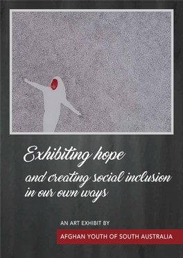 Exhibiting Hope and Creating Social Inclusion in Our Own Ways