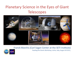 Planetary Science in the Eyes of Giant Telescopes