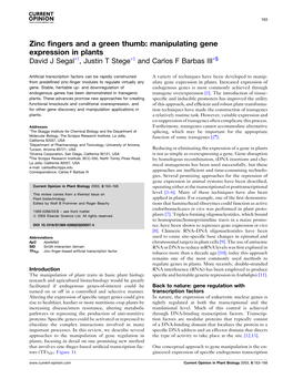 Zinc Fingers and a Green Thumb: Manipulating Gene Expression in Plants Segal, Stege and Barbas 165