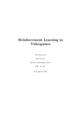 Reinforcement Learning in Videogames