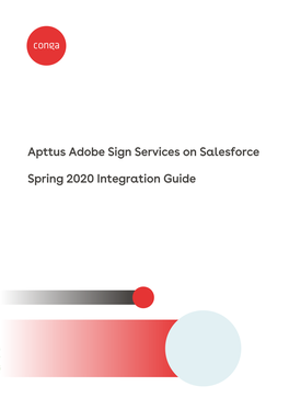 Apttus Adobe Sign Services on Salesforce Spring 2020 Integration Guide
