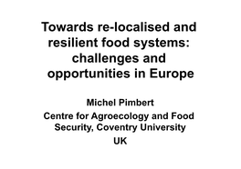 Towards Re-Localised and Resilient Food Systems: Challenges and Opportunities in Europe