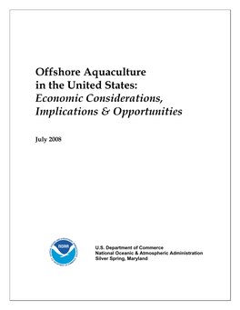 Offshore Aquaculture in the United States: Economic Considerations, Implications & Opportunities