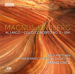 Magnus Lindberg Al Largo • Cello Concerto No